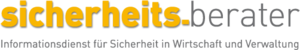 Sicherheits-Berater - Informationsdienst zur Sicherheit in Wirtschaft und Verwaltung Sicherheits-Berater - Informationsdienst zur Sicherheit in Wirtschaft und Verwaltung